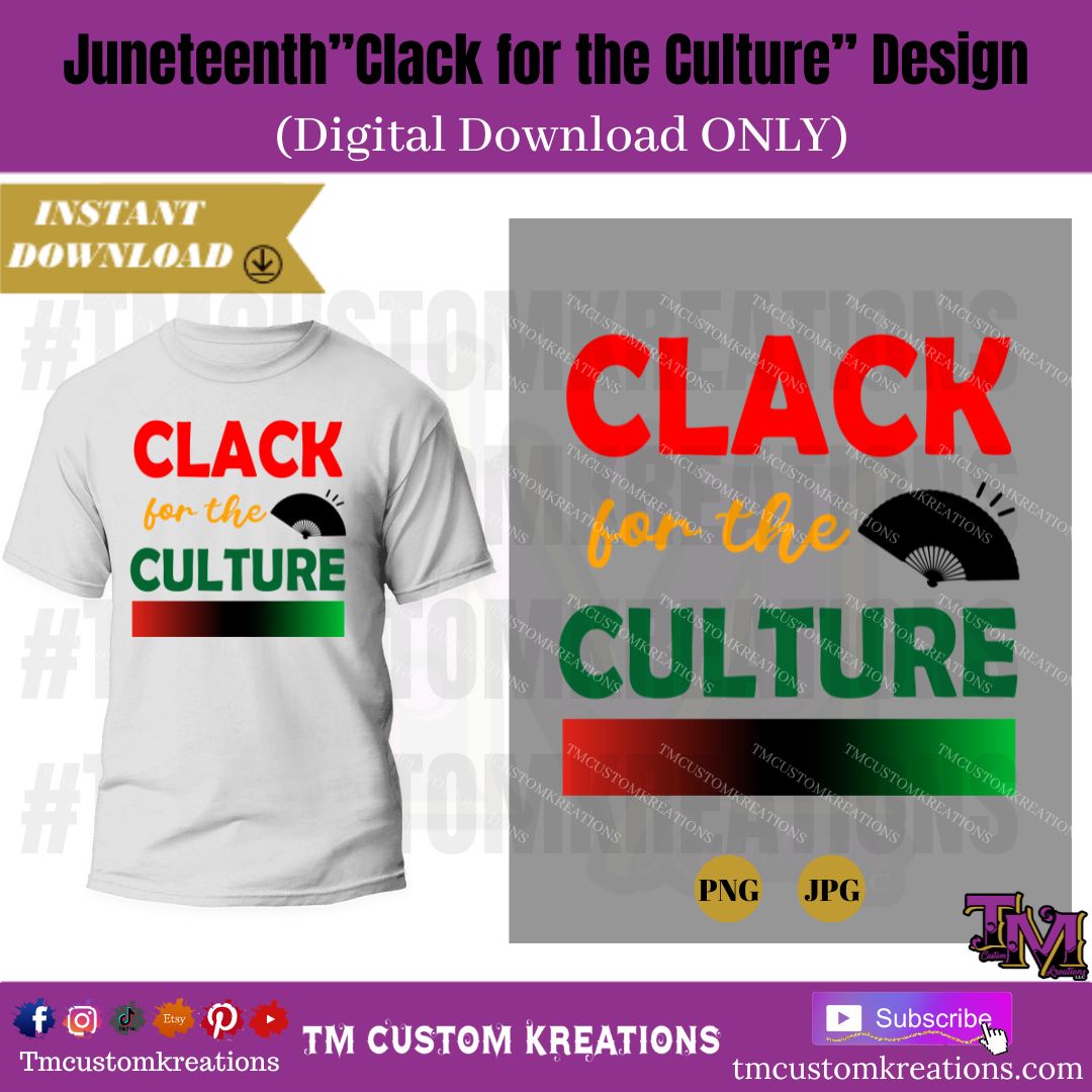 Juneteenth "Clack for the Culture" (Digital Download ONLY)