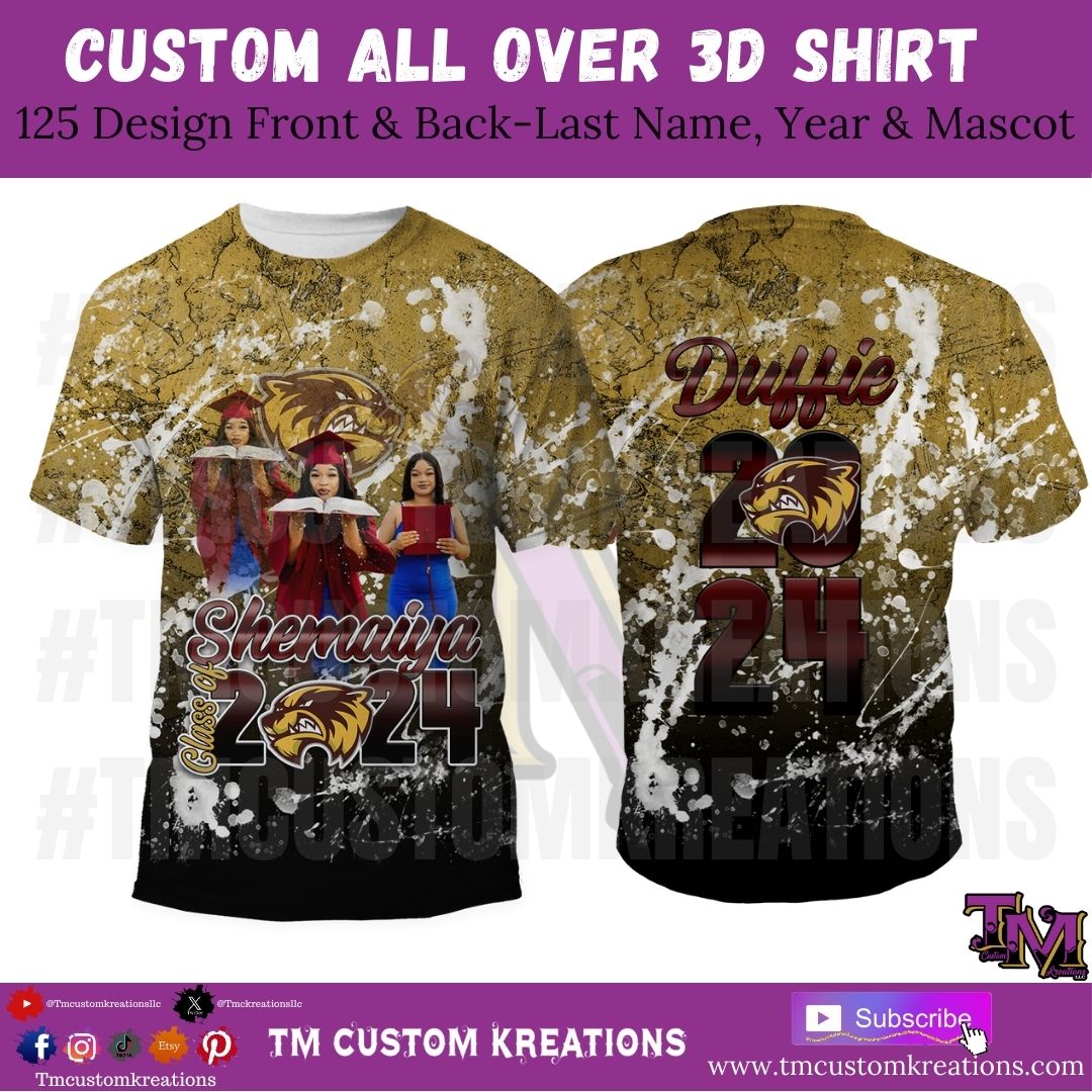 125-Custom ALL OVER 3D SHIRT Front & Back Last Name, Year & Mascot