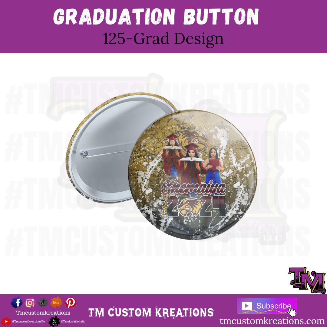 Graduation Custom Buttons – TM Custom Kreations LLC