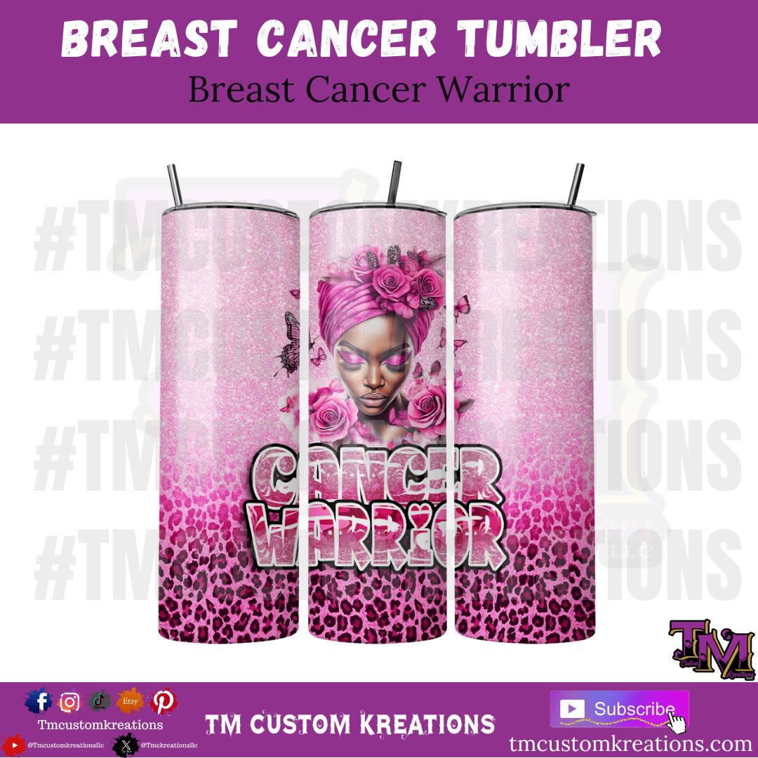 Breast Cancer Warrior Tumbler