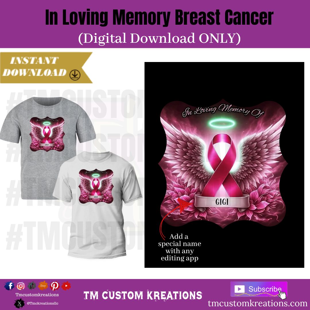 In Loving Memory Breast Cancer (Digital Download ONLY)