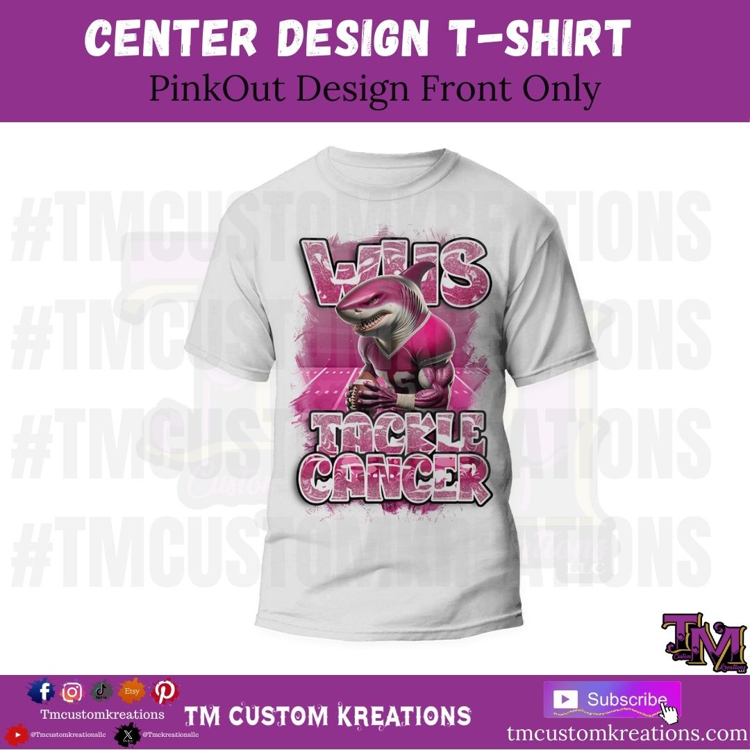 PinkOut Tackle Cancer Shirt