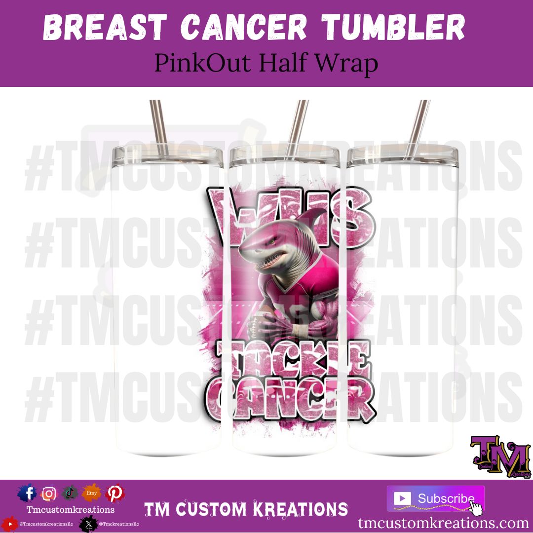 PinkOut Tackle Cancer Tumbler