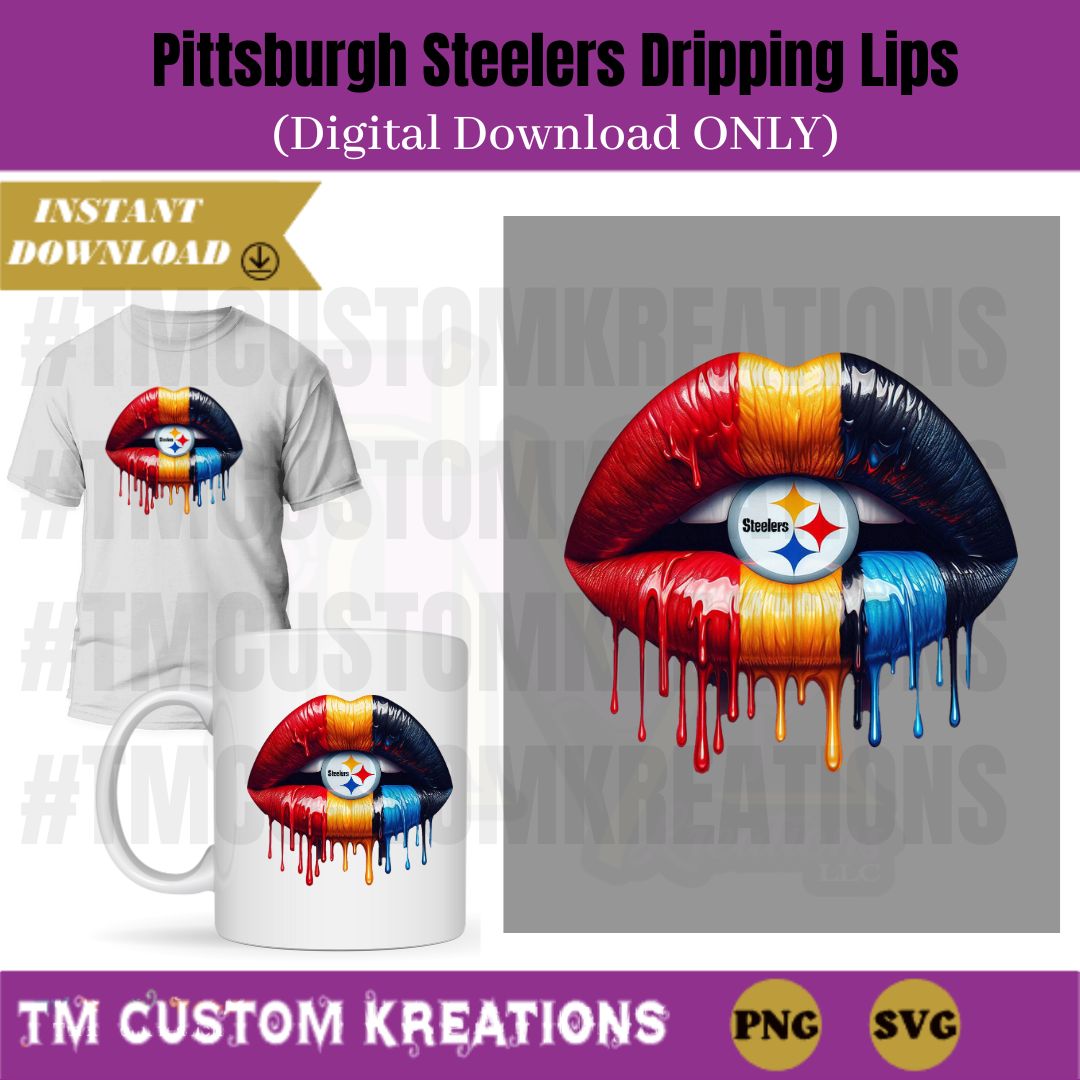 Pittsburgh Steelers Dripping Lips (Digital Download ONLY)